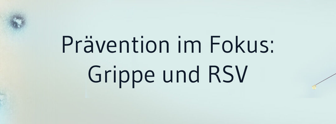 Impfstoff-Kombi: RSV und Grippe parallel verabreichen