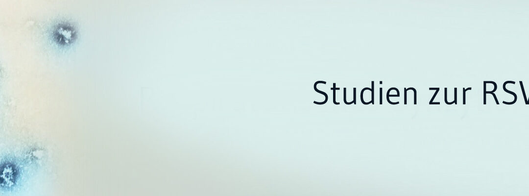 Aktuelle Studien: Wie gut schützt die RSV-Impfung?