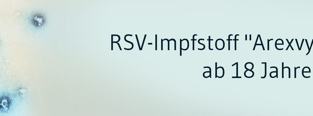 RSV: Zulassungserweiterung für „Arexvy“