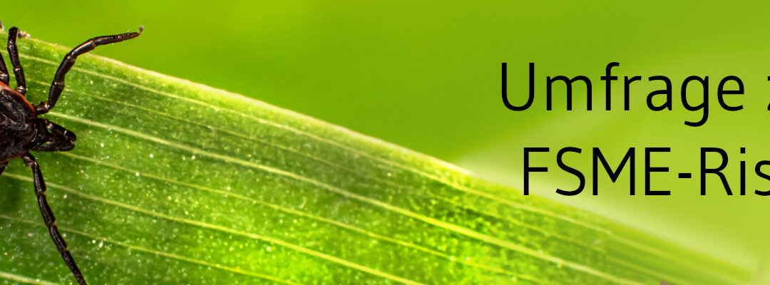 Bewusstsein für FSME-Risiko ist ausbaufähig